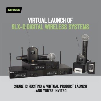 Virtual Launch of SLX-D Digital Wireless System